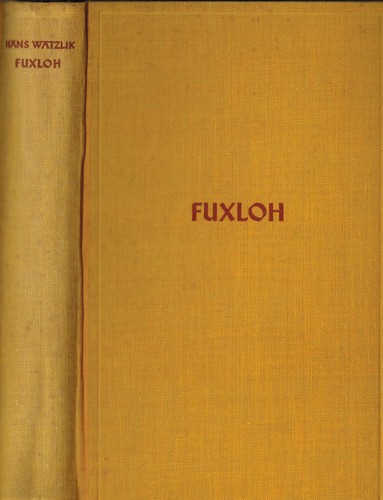 Watzlik fuxloh die taten - fuxloh,