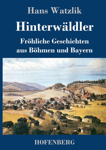 Hans watzlik hinterwäldler - hans, |